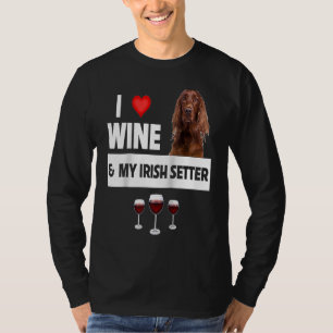 Camiseta Eu Amo Vinho e Meu Cachorro Setter Irlandês Mãe Pa