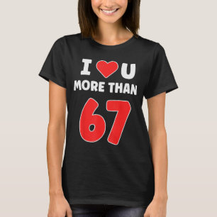 Camiseta Eu Amo Você Mais Do Que 67 Dia Dos Namorados 67 Me