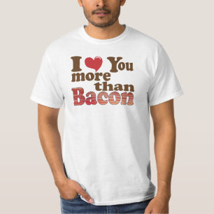 Camiseta Eu Amo Você Mais Que Bacon