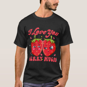 Camiseta Eu Amo Você Muito Morango Pun Dia dos Namorados