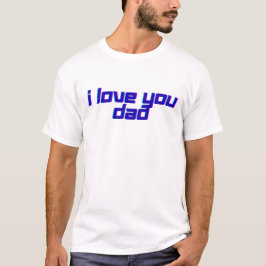 Camiseta Eu Amo Você Papai – Design Clássico de Apreciação 