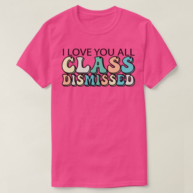 Camiseta Eu Amo Vocês Todas As Classes Desperdidas (Frente do Design)