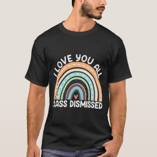 Camiseta Eu Amo Vocês Todos Cl Despedidos No Dia Passado Da