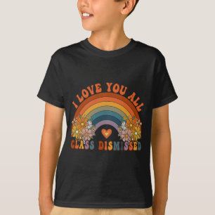Camiseta Eu Amo Vocês Todos Cl Destituído Professor Groovy