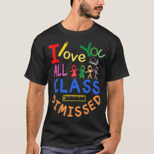 Camiseta Eu Amo Vocês Todos Da Classe Desfalecidos Fim Do A