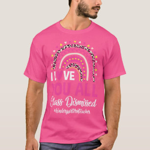 Camiseta Eu Amo Vocês Todos Da Classe Que Dispensaram O Arc