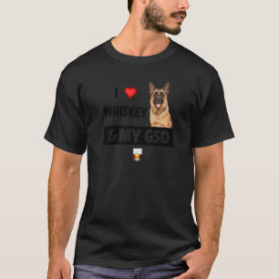 Camiseta Eu Amo Whisky E Meu Gsd Mãe Pai Pastor Alemão