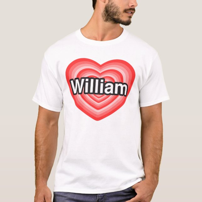 Camiseta Eu amo William. Eu te amo William. Coração (Frente)