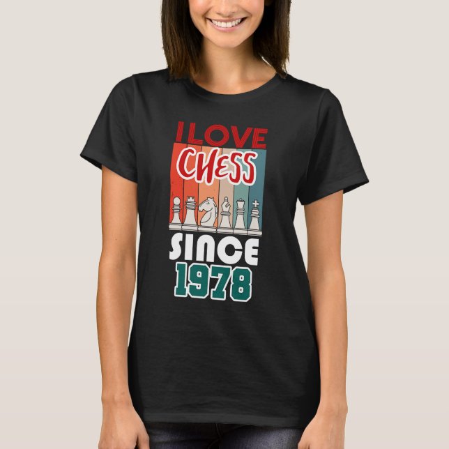 Camiseta Eu amo xadrez desde 1978 (Frente)