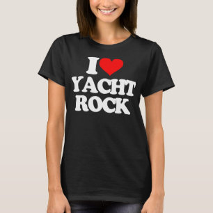 Camiseta Eu Amo Yacht Rock - Engraçado Dizendo Música Sarcá