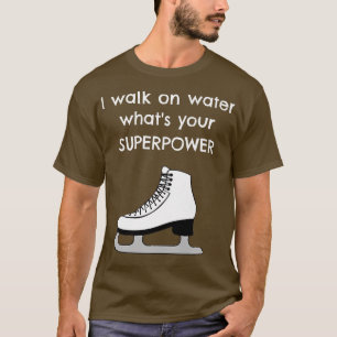 Camiseta Eu ando na água, qual é a sua super potência Engra