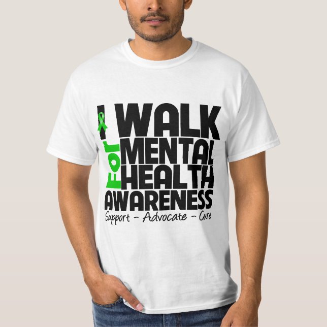 Camiseta Eu ando para a consciência da saúde mental (Frente)
