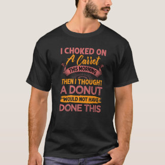 Camiseta Eu Apanhei Um Cenário Esta Manhã Sarcástico