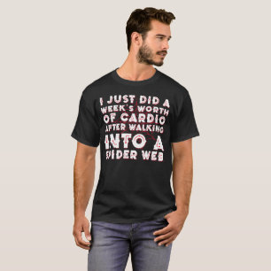 Camiseta Eu apenas fiz um t-shirt do valor das semanas