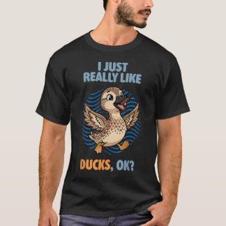 Camiseta Eu Apenas Gosto Muito de Patos Ok Animal Fofo Galê
