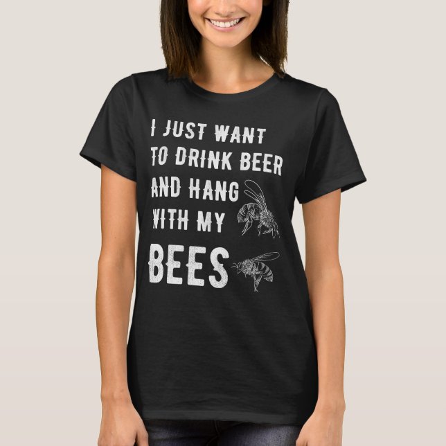 Camiseta Eu apenas quero beber a cerveja e pendurá-la com (Frente)