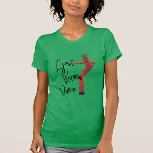 Camiseta eu apenas quero dançar o homem da dança do ar da