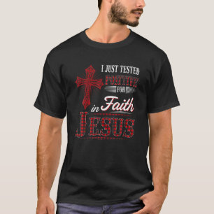 Camiseta Eu Apenas Testei Positivo Para Na Fé Jesus Christ