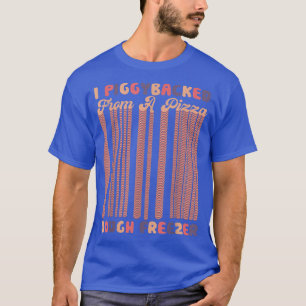 Camiseta Eu Apoiei-Me De Uma Pizza, Pizza Freezer Lov