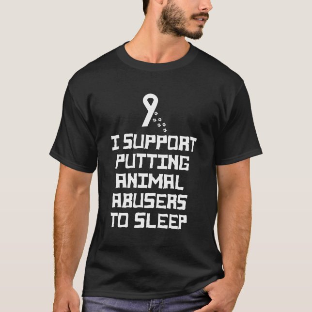 Camiseta Eu Apoio A Colocação De Abusos Animais No Sono (Frente)