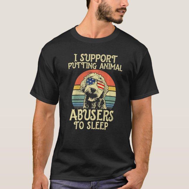Camiseta Eu Apoio A Colocação De Abusos De Animais Para Dor (Frente)