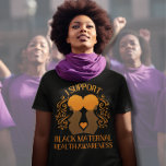 Camiseta Eu apoio a SENSIBILIZAÇÃO PARA A SAÚDE DE MATERNO<br><div class="desc">Na moda I Suporte a SAÚDE DE MATERNA NEGRA SENSIBILIZAÇÃO À Mãe Camisa T com TEXTO PERSONALIZÁVEL, especialmente projetado para a Semana de Consciência da Saúde Materna Negra. A trabalho de arte mostra uma silhueta de duas mães grávidas com afros, de pé para trás e rodeadas de flores. Entre eles...</div>