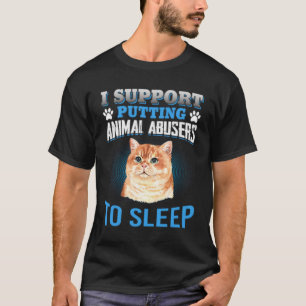 Camiseta EU APOIO COLOCAR ABUSOS ANIMAIS PARA DORMIR T-Shir