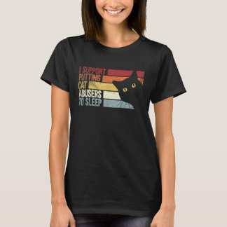 Camiseta Eu Apoio Colocar os Abusadores de Gatos para Dormi