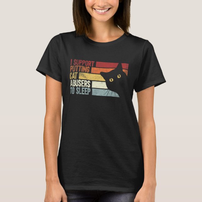 Camiseta Eu Apoio Colocar os Abusadores de Gatos para Dormi (Frente)