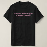 Camiseta Eu apoio feministas e feministas engraçadas<br><div class="desc">Eu apoio feministas e feministas engraçadas</div>