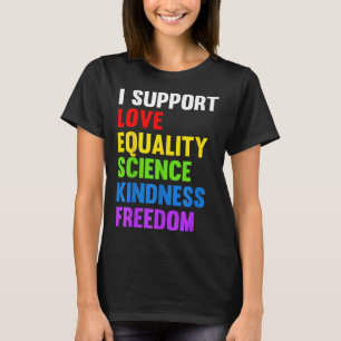 Camiseta Eu Apoio Igualdade Amor Ciência Direitos Humanos B