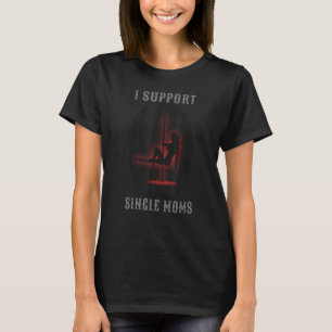 Camiseta Eu apoio Mães Solteiros