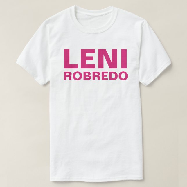 Camiseta Eu apoio o vice presidente LENI Robredo PERSONALIZ (Frente do Design)