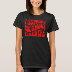 Camiseta Eu Apoio Professores Columbus Greve na Escola de O
