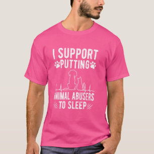 Camiseta Eu Apoio Que Abusos Animais Dormam Engraçados E