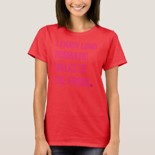 CAMISETA EU APRECIO CAMINHADAS ROMÂNTICAS LONGAS AO