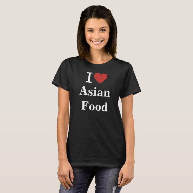 Camiseta Eu ❤️ asiática Comida PERSONALIZADA feminina (Frente Completa)