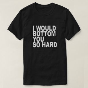 CAMISETA EU ASSENTÁ-LO-IA TÃO DURO