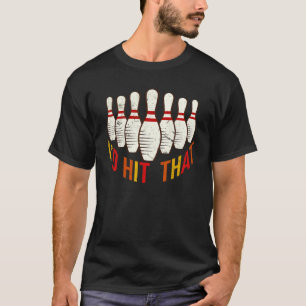 Camiseta Eu Atingi A Boliche Tee Bowler Para Homens Mulhere