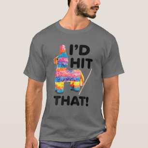 Camiseta Eu atingiria aquele engraçado dizendo "Pinata Cin