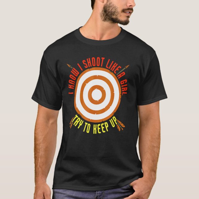Camiseta Eu Atiro Como Uma Rapariga Tentando Continuar Com  (Frente)