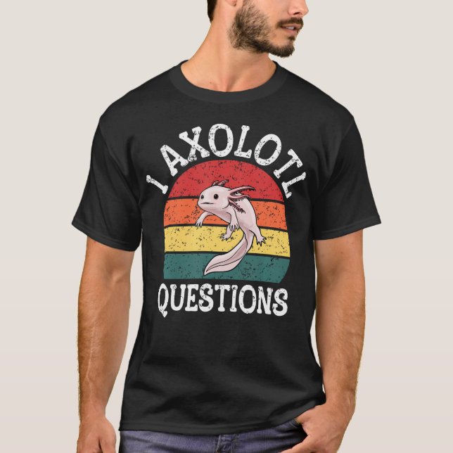 Camiseta Eu Axolotl Perguntas Fofo (Frente)
