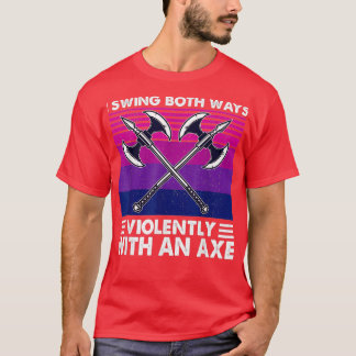 Camiseta Eu Balanço Ambas Maneiras Violentamente Com Um Xx