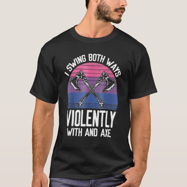 Camiseta Eu Balanço Dos Dois Jeitos Violentamente Com Um Ma (Frente)