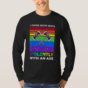 Camiseta Eu Balanço Dos Dois Jeitos Violentamente Com Um Ma