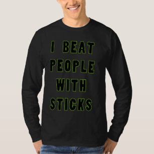 Camiseta Eu Bato Pessoas Com Sticks Esportivos Atleta S