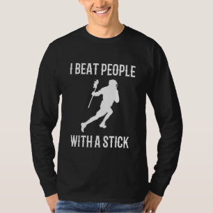 Camiseta Eu Bato Pessoas Com Um Pau Lacrosse Dizendo Frase
