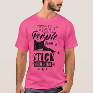 Camiseta Eu Bato Pessoas Com Um Pau Para A Piscina Billard