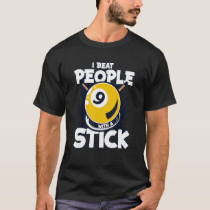Camiseta Eu Bato Pessoas Com Uma Fenda De Piscina De Snooke