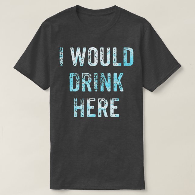 Camiseta Eu Beberia Aqui (Frente do Design)